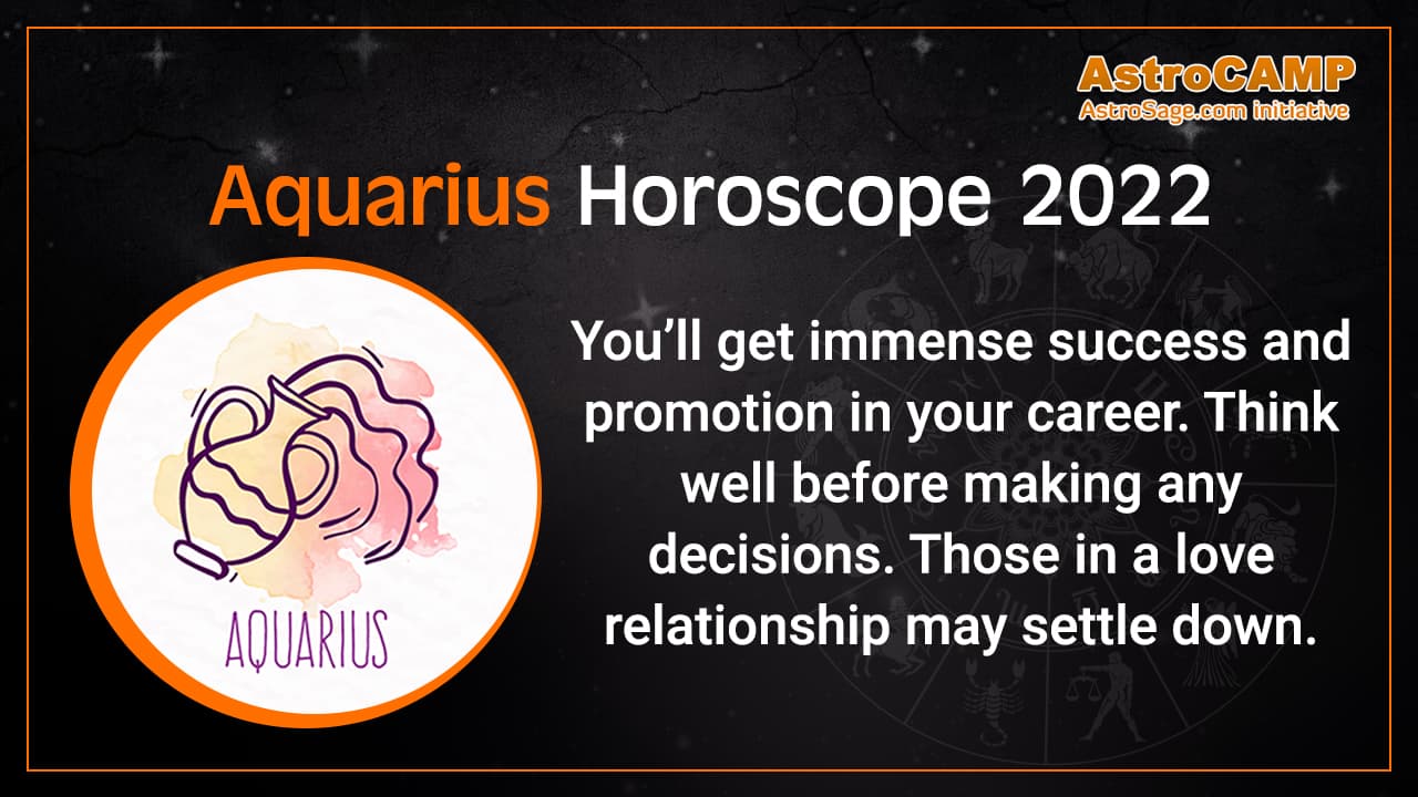 Aquarius Horoscope 2022: Aquarius Yearly Horoscope 2022