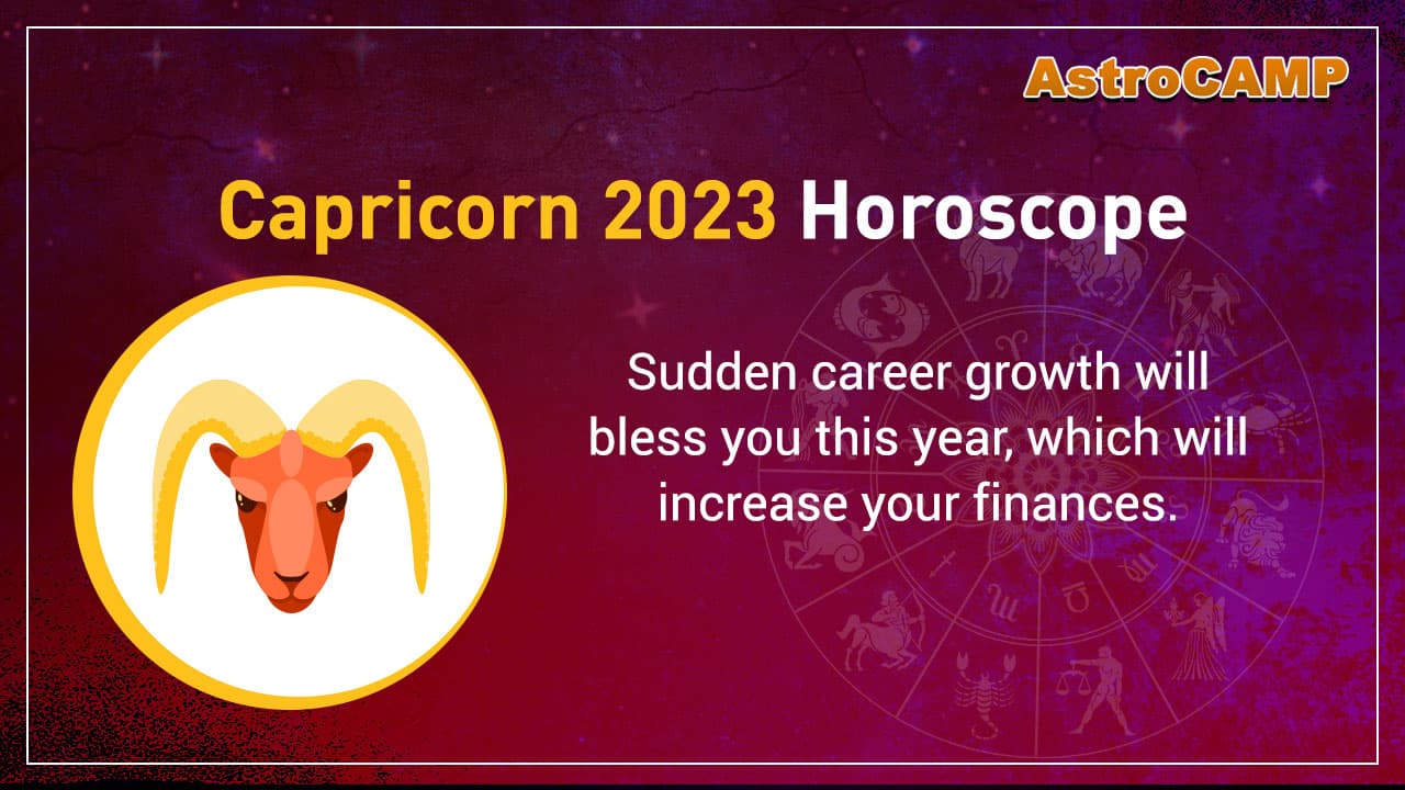 Capricorn 2023 Horoscope - Capricorn 2023 Yearly Predictions