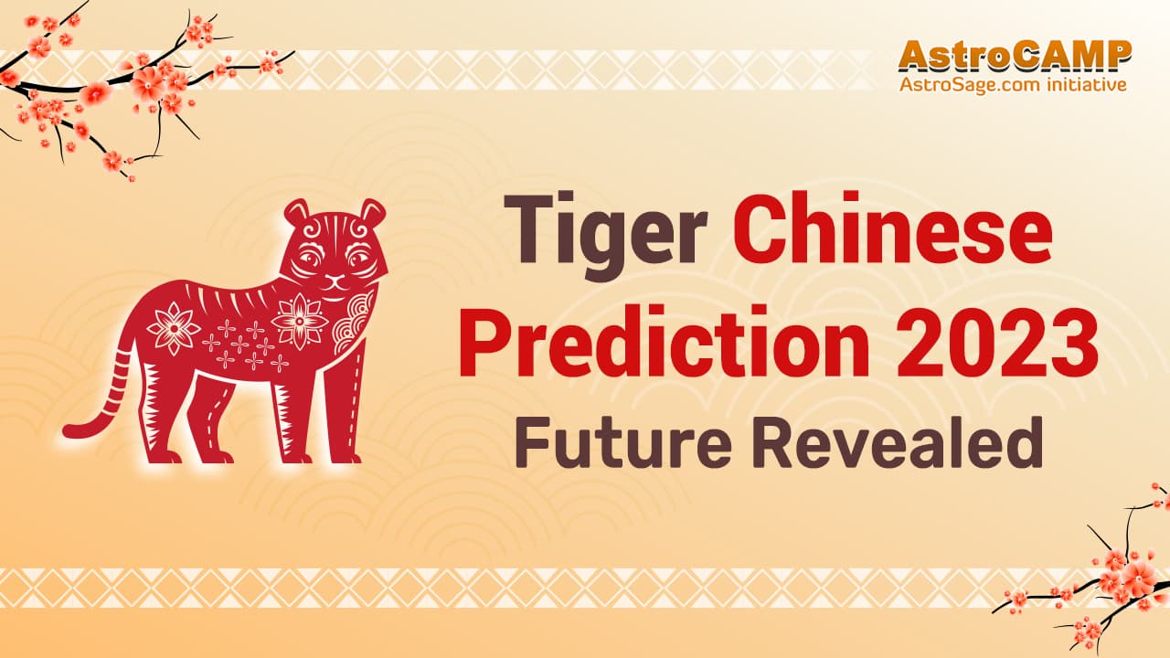 Tiger Chinese Horoscope 2023