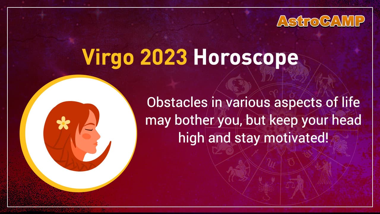 Virgo 2023 Horoscope - Virgo 2023 Yearly Predictions