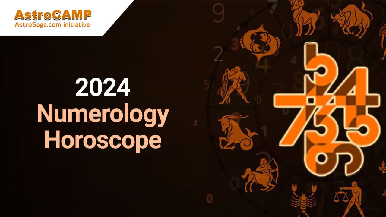 2024 Numerology Horoscope Read Detailed & Accurate Predictions